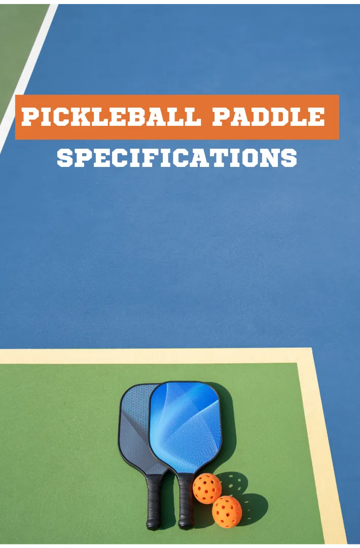 Pickleball Paddle Specification