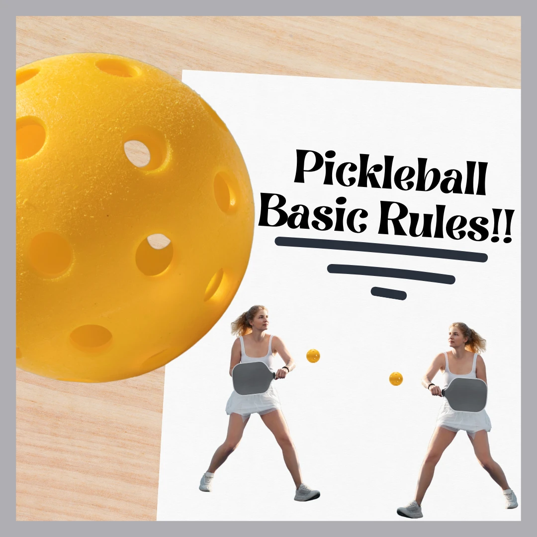 Pickleball Basic Rules