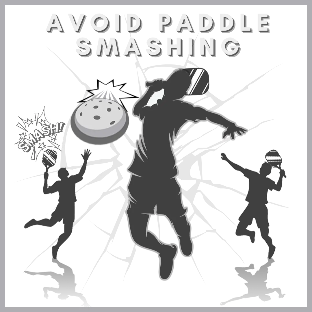 Avoid Paddle Smashing