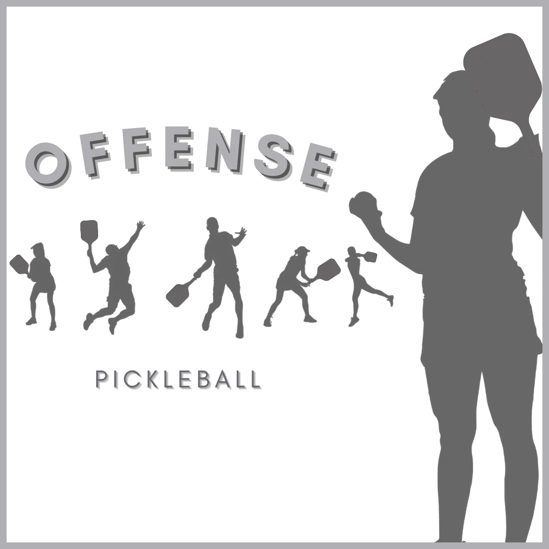 Pickleball Offense