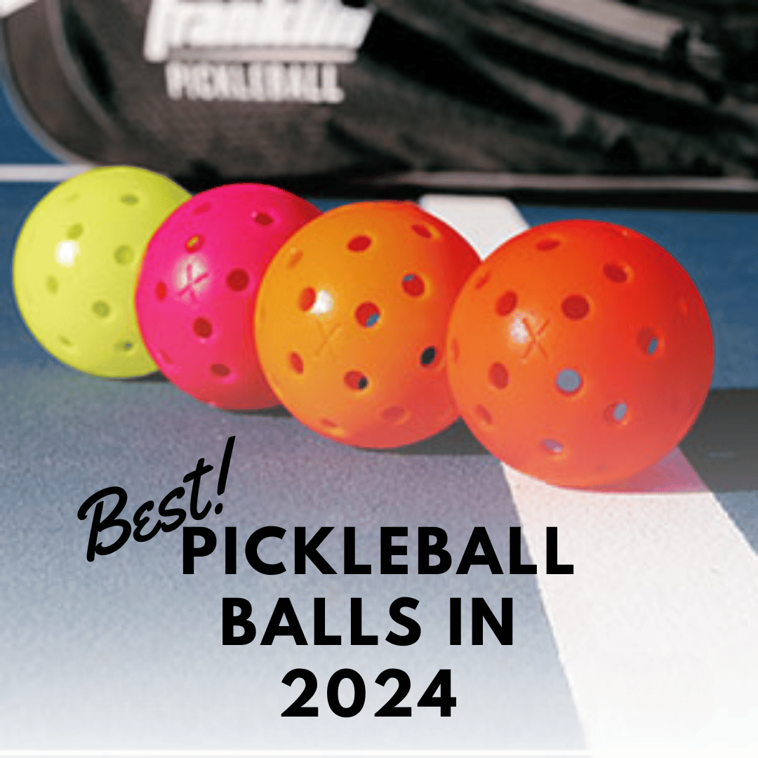 Best Pickleball in 2024